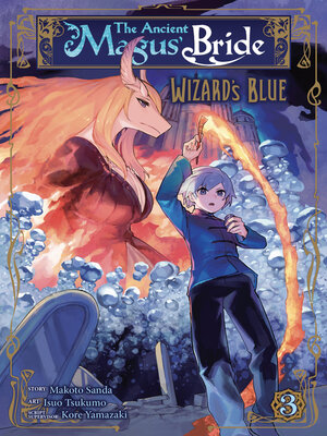 cover image of The Ancient Magus' Bride: Wizard's Blue, Volume 3